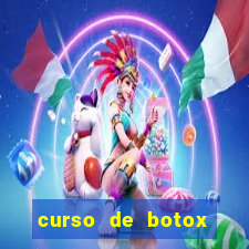 curso de botox reconhecido pelo mec